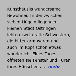 Kunsthäuslis wundersame Bewohner ...

